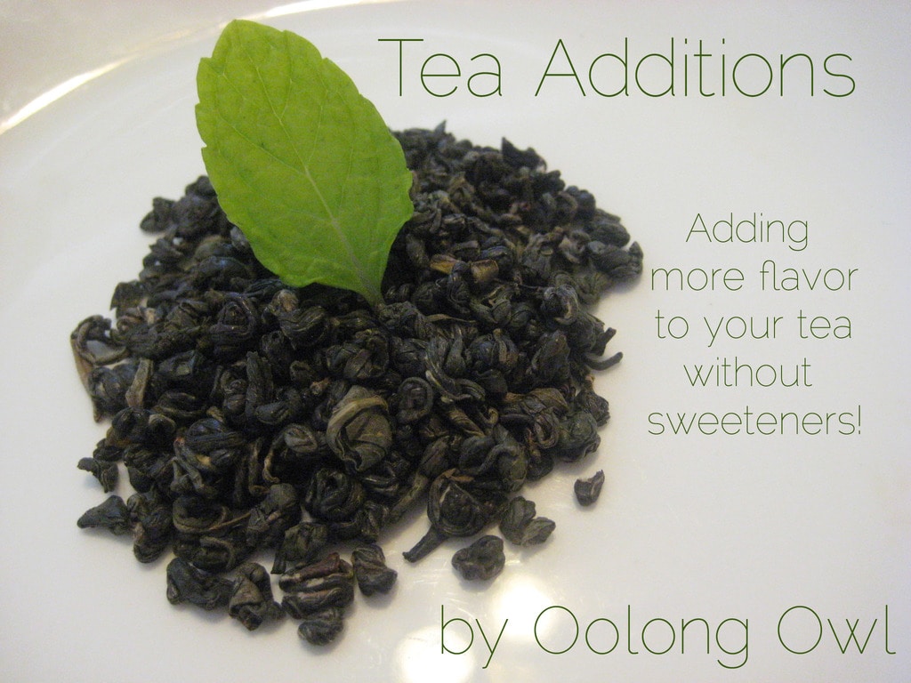 Tea Additions - adding more flavor to your tea without sweetener - by Oolong Owl (3)
